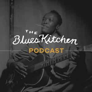 The Blues Kitchen Podcast