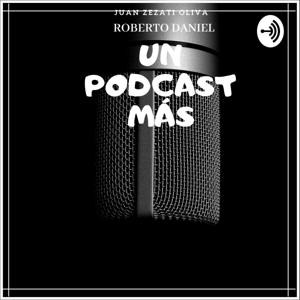 Un Podcast Mas