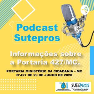 Podcast Sutepros - Informações sobre a Portaria 427/MC.