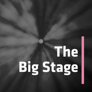 The Big Stage