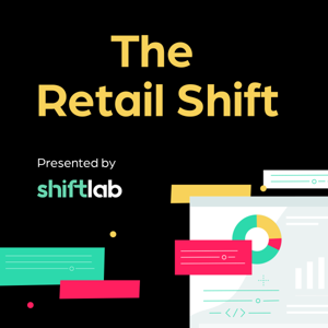 The Retail Shift