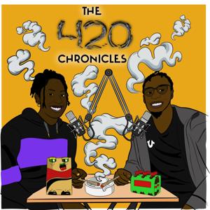 The 420 Chronicles Podcast