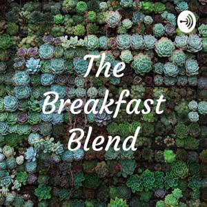 The Breakfast Blend