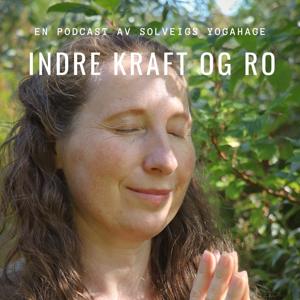 Indre kraft og ro by Yogalærer Solveig Søderholm, Solveigs Yogahage