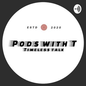 Pods With T