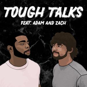 Tough Talks