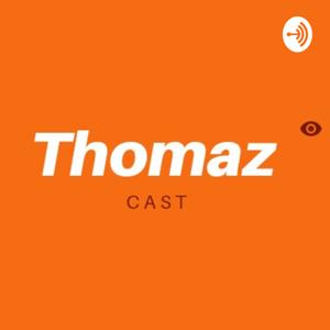 ThomazCast