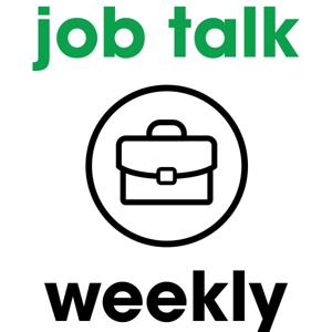 Job Talk Weekly