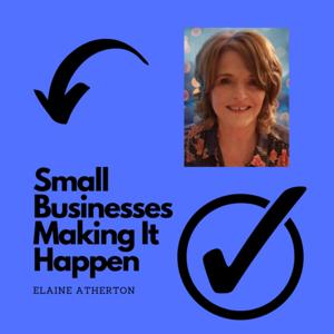 Small Businesses Making It Happen