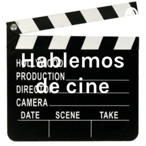 Hablemos de cine