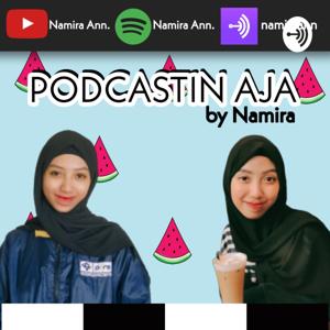 Podcastin Aja by Namira