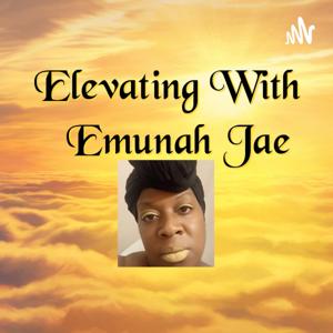 Elevating With Emunah Jae