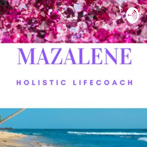 Mazalene Holistic Lifecoach