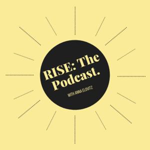 RISE: The Podcast