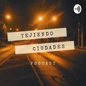 Tejiendo Ciudades