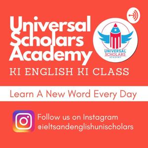 Universal Scholars Academy Ki English Ki Class (Powerful English Vocabulary)