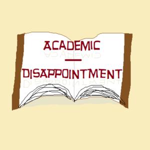 Academic Disappointment