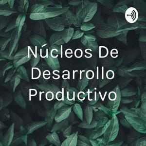 Núcleos De Desarrollo Productivo