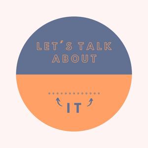 Let's Talk About....It