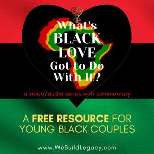 What's BLACK LOVE Got to Do With It?