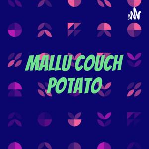 Mallu Couch Potato