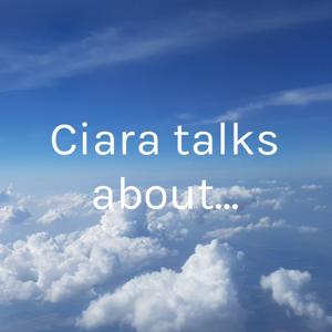 Ciara talks about...