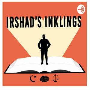 Irshad's Inklings