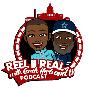 Reel II Real With Coach Herb & B