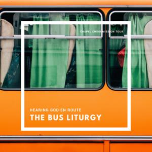 The Bus Liturgy