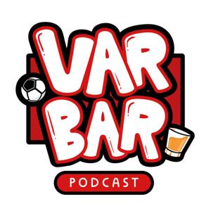 VAR BAR Podcast