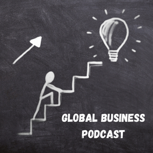 The Global Business Podcast