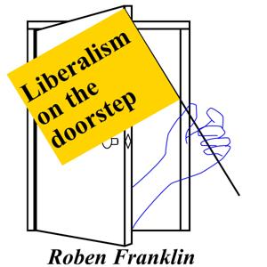 Liberalism on the doorstep with Roben Franklin