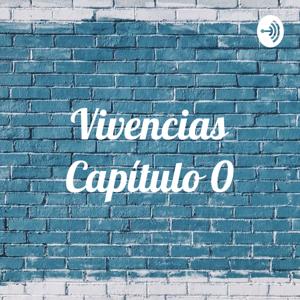 Vivencias Capítulo 1