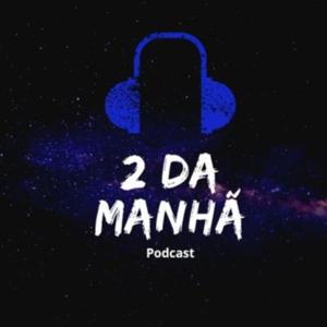 2 da manhã