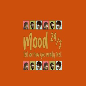 Mood Twenty Four Seven