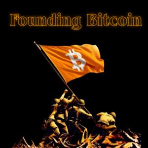 Founding Bitcoin