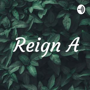 Reign A by reign Agustine