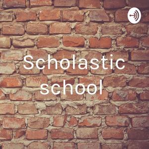 Scholastic school