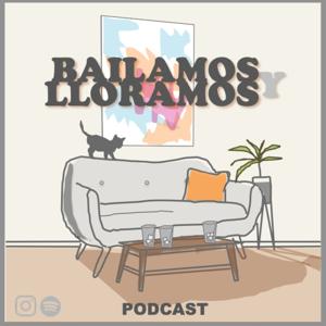 Bailamos y Lloramos