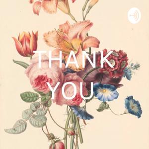 The Thank You Podcast