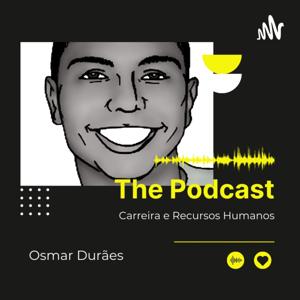 Recursos Humanos E Gestão De Carreira Com Osmar Durães. Um Espaço Para Falar Sobre Estratégias