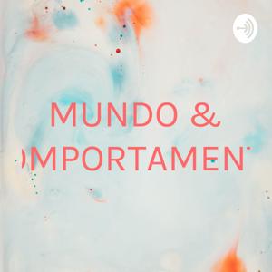 MUNDO & COMPORTAMENTO