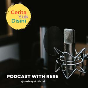 Ceritayuk.disini_Podcast