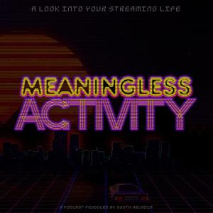 Meaningless Activity