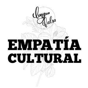 ¿Y si hablamos de empatía cultural?