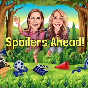 Spoilers Ahead!