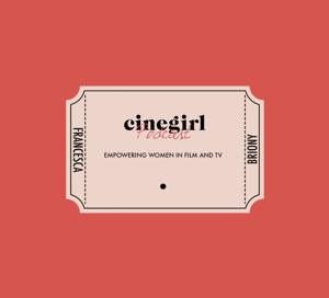 Cinegirl Podcast