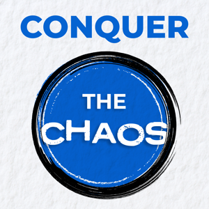 Conquer the Chaos