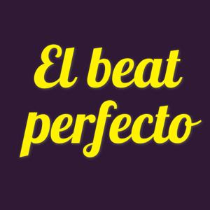 El beat perfecto