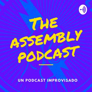 The Assembly Podcast- Improv